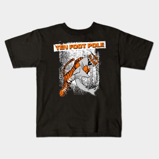 Ten Foot Pole Kids T-Shirt